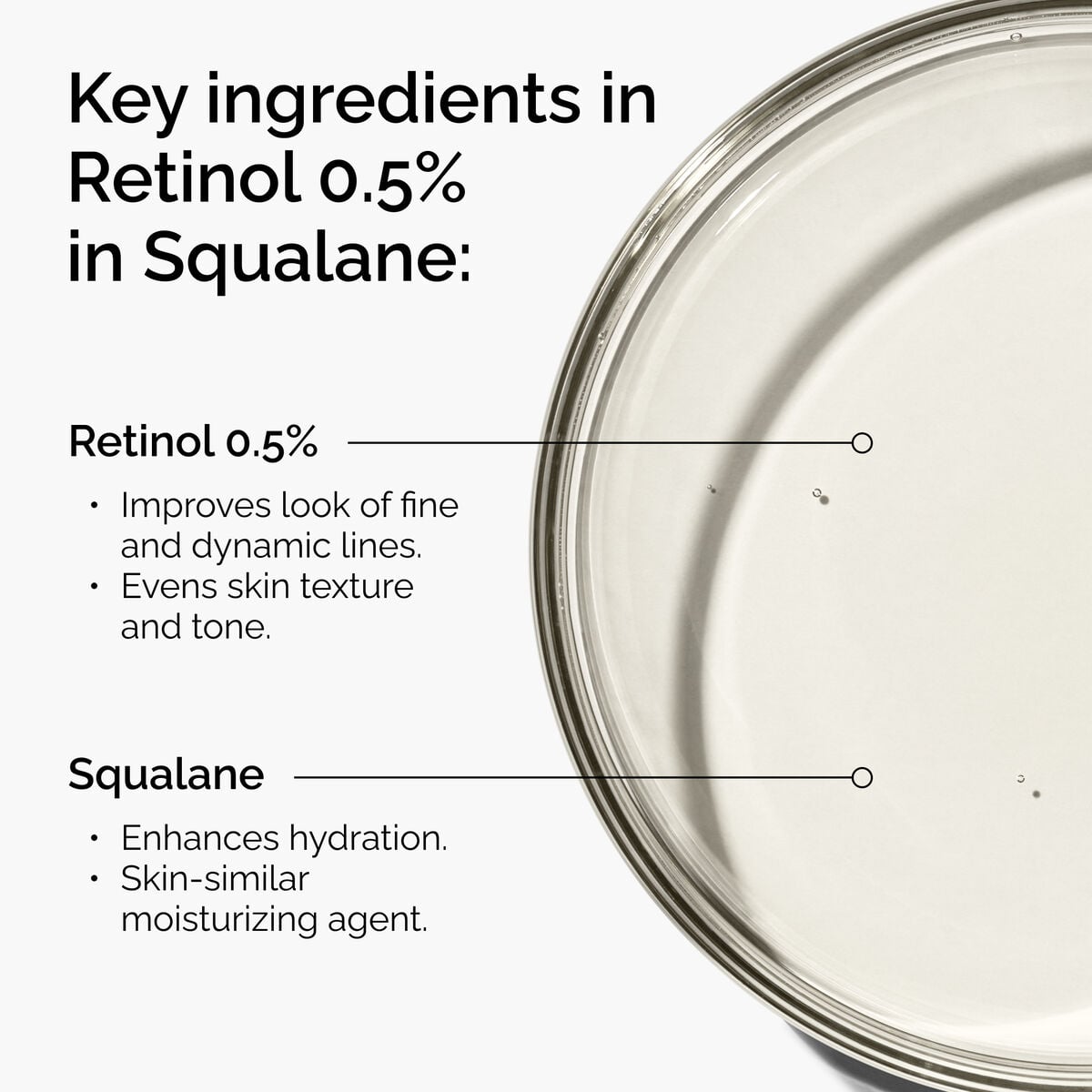 retinol-0-5-in-squalane-h0 FY25-D41247-ORD-Web-PDP-Rtnl-05pct-Sql-1x1-EN-2a.jpg
